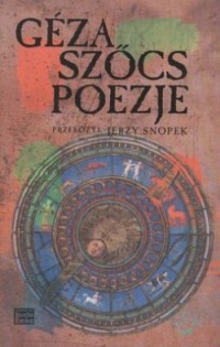 Géza Szőcs: Poezje
