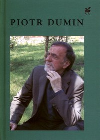Piotr Dumin: Poezje wybrane