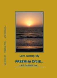 Lam Quang My: Przemija życie...