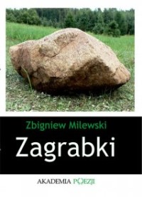 Zbigniew Milewski: Zagrabki